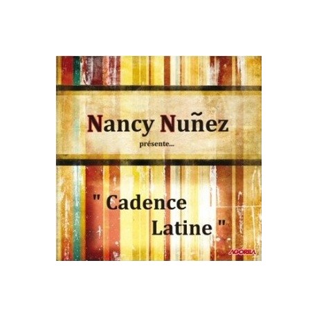 Nancy Nuñez - Cadence Latine - CD